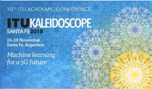 La Universidad de Las Américas les invita a participar en la 10ma Conferencia Académica ITUKALEIDOSCOPE SANTA FE 2018:”Machine learning for a 5G future”